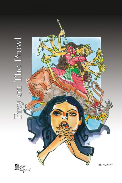 Cover of the book Prey on the Prowl by BS Murthy, BS Murthy