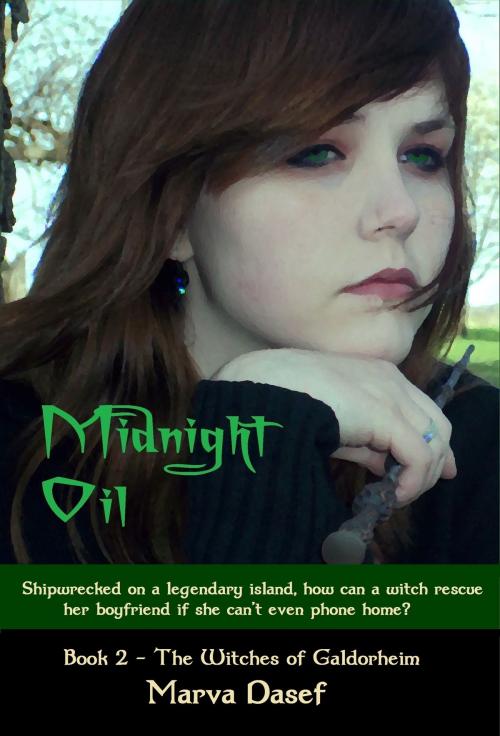 Cover of the book Midnight Oil (Book 2 of the Witches of Galdorheim) by Marva Dasef, Marva Dasef
