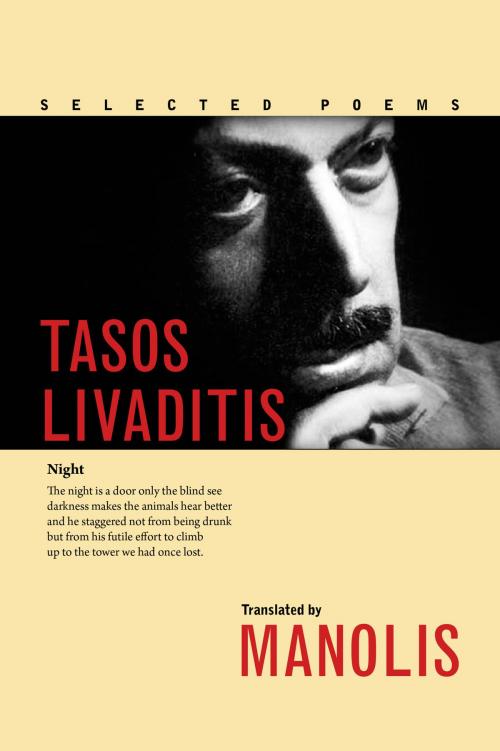 Cover of the book Tasos Livaditis: Selected Poems by Manolis, Libros Libertad Publishing