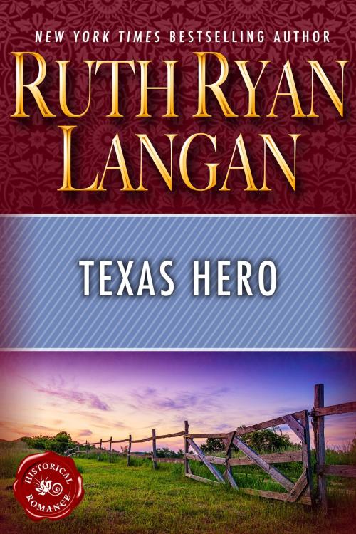Cover of the book Texas Hero by Ruth Ryan Langan, Ruth Ryan Langan