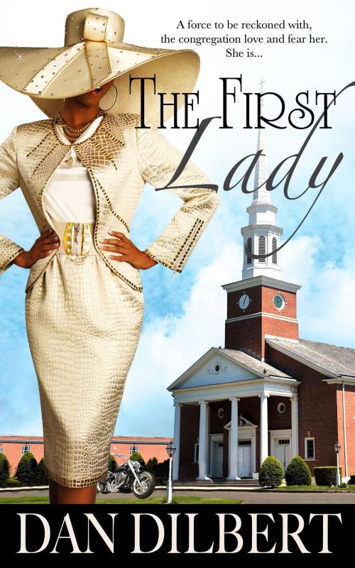Cover of the book The First Lady by Dan Dilbert, Dan Dilbert