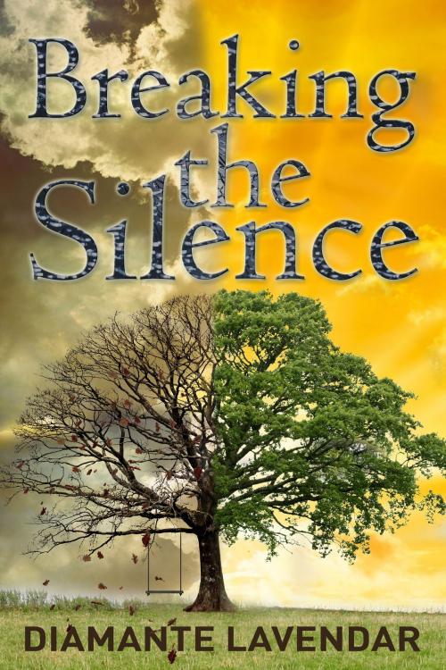Cover of the book Breaking the Silence by Diamante Lavendar, Diamante Lavendar