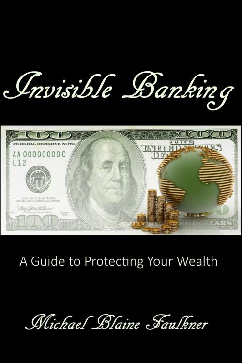 Cover of the book Invisible Banking by Michael Faulkner, Falling Star Media