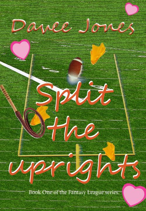 Cover of the book Split the Uprights by Davee Jones, Davee Jones