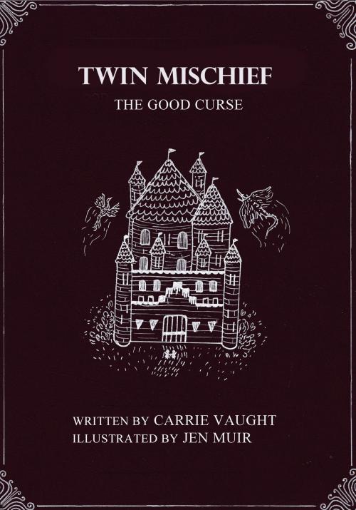 Cover of the book Twin Mischief: The Good Curse by Carrie Vaught, Carrie Vaught