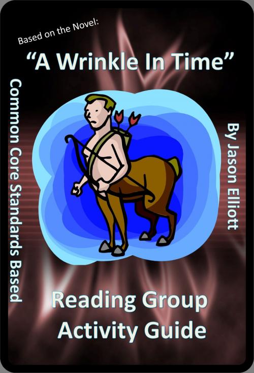 Cover of the book A Wrinkle In Time Reading Group Activity Guide by Jason Elliott, Jason Elliott