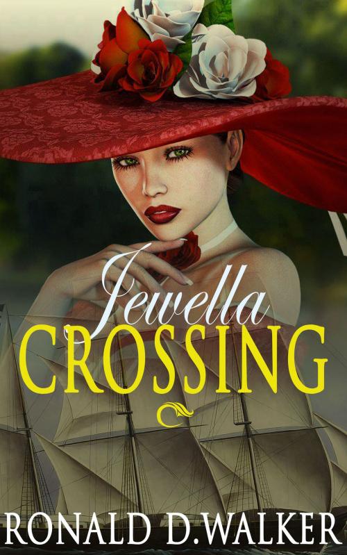 Cover of the book Jewella Crossing by Ronald D. Walker, Ronald D. Walker