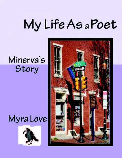 Cover of the book My Life As a Poet by Myra Love, Lulu.com