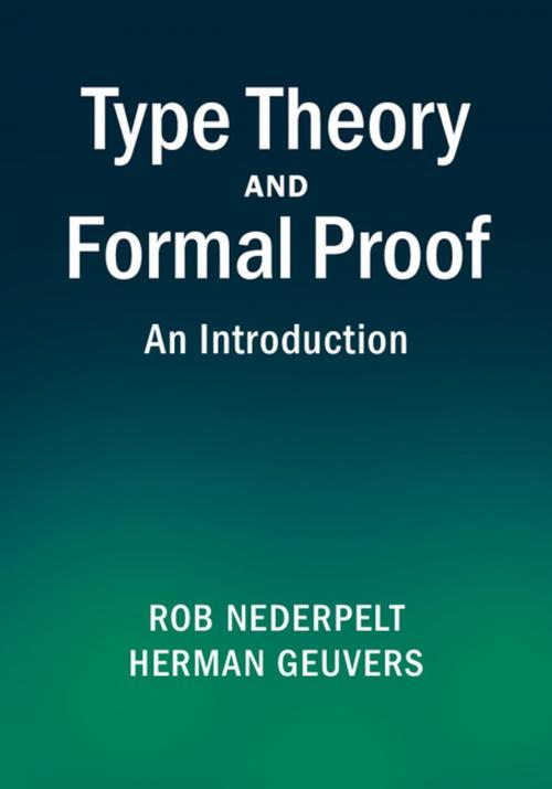 Cover of the book Type Theory and Formal Proof by Rob Nederpelt, Herman Geuvers, Cambridge University Press
