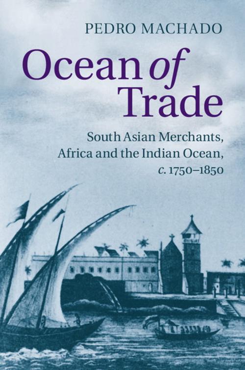 Cover of the book Ocean of Trade by Pedro Machado, Cambridge University Press