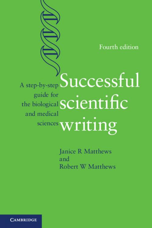 Cover of the book Successful Scientific Writing by Janice R. Matthews, Robert W. Matthews, Cambridge University Press