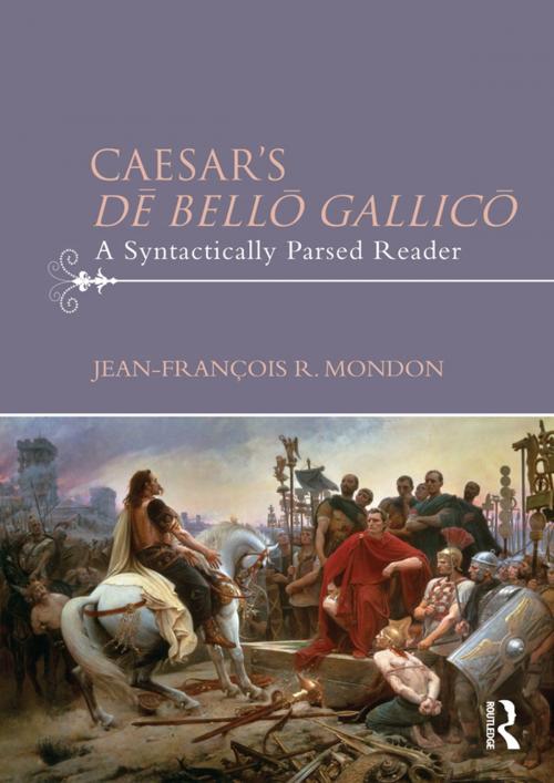 Cover of the book Caesar’s Dē Bellō Gallicō by Jean-François Mondon, Taylor and Francis