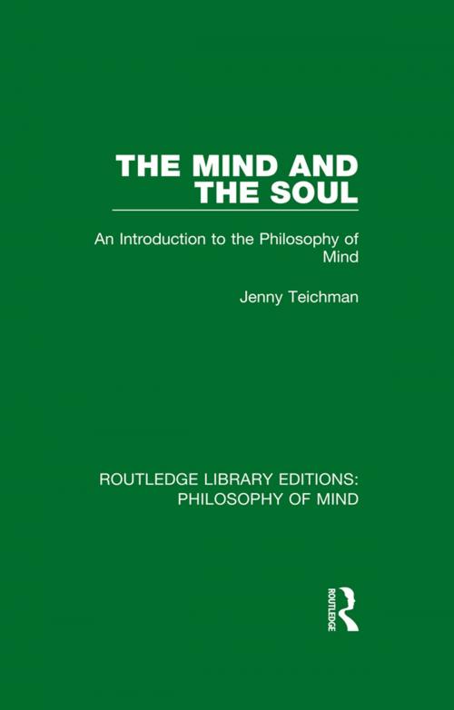Cover of the book The Mind and the Soul by Jenny Teichman, Taylor and Francis