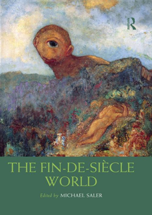 Cover of the book The Fin-de-Siècle World by , Taylor and Francis