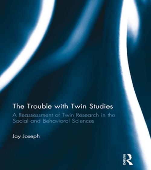 Cover of the book The Trouble with Twin Studies by Jay Joseph, Taylor and Francis