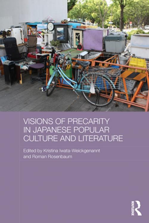 Cover of the book Visions of Precarity in Japanese Popular Culture and Literature by , Taylor and Francis