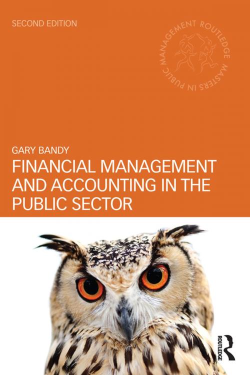 Cover of the book Financial Management and Accounting in the Public Sector by Gary Bandy, Taylor and Francis