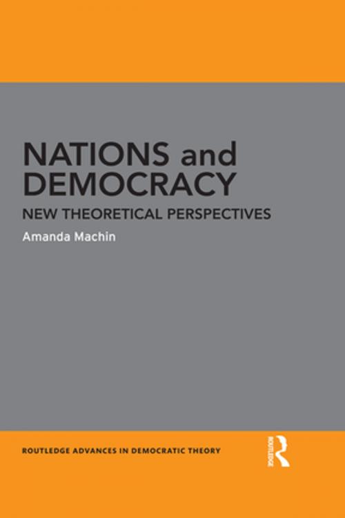 Cover of the book Nations and Democracy by Amanda Machin, Taylor and Francis