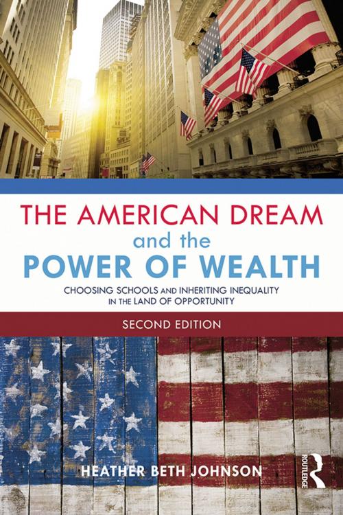 Cover of the book The American Dream and the Power of Wealth by Heather Beth Johnson, Taylor and Francis