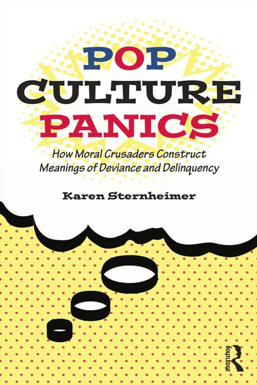 Cover of the book Pop Culture Panics by Karen Sternheimer, Taylor and Francis