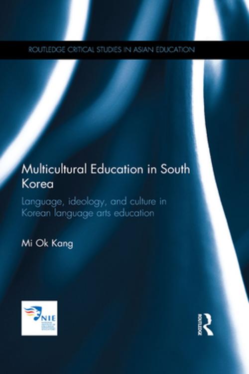 Cover of the book Multicultural Education in South Korea by Mi Ok Kang, Taylor and Francis