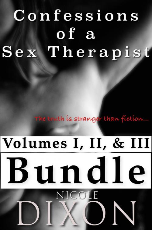 Cover of the book Confessions of a Sex Therapist Bundle by Nicole Dixon, Nwahs publishing