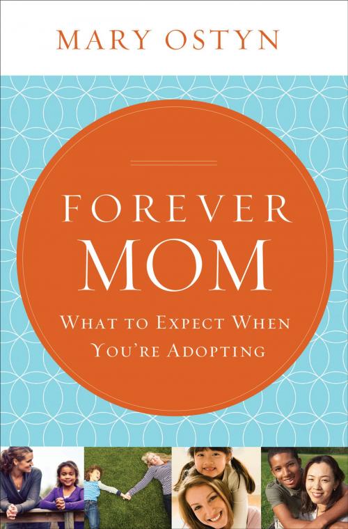 Cover of the book Forever Mom by Mary Ostyn, Thomas Nelson