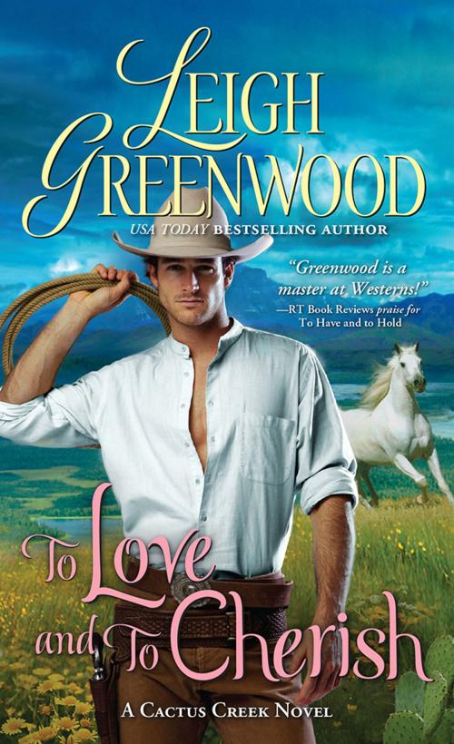 Cover of the book To Love and to Cherish by Leigh Greenwood, Sourcebooks
