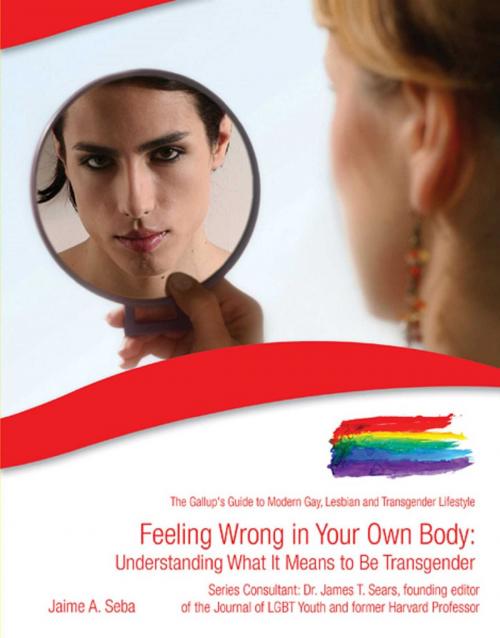Cover of the book Feeling Wrong in Your Own Body by Jaime A. Seba, Mason Crest