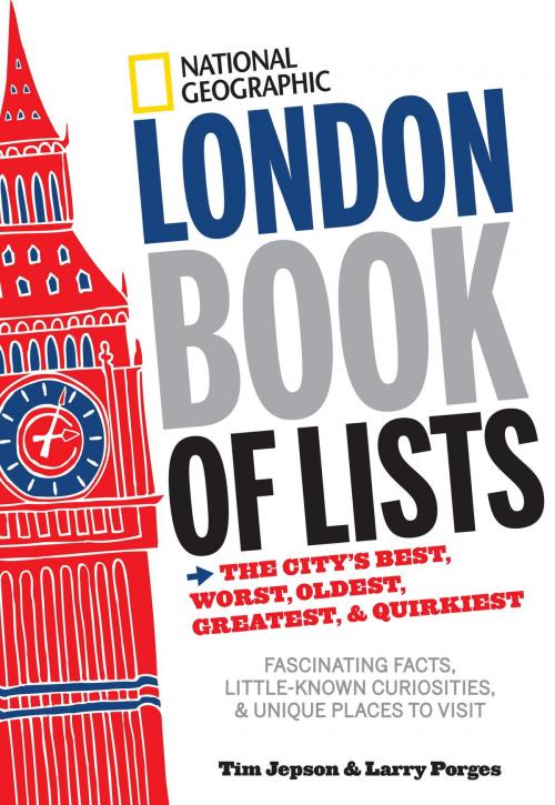 Cover of the book National Geographic London Book of Lists by Tim Jepson, Larry Porges, National Geographic Society