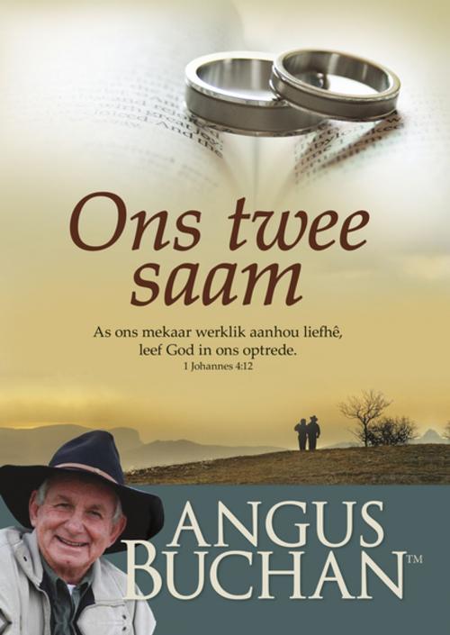 Cover of the book Ons twee saam (eBoek) by Angus Buchan, Christian Art Distributors Pty Ltd