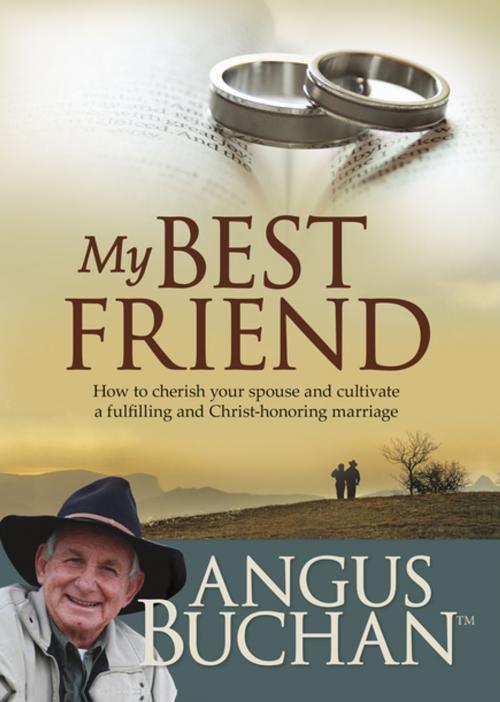 Cover of the book My Best Friend (eBook) by Angus Buchan, Christian Art Distributors Pty Ltd