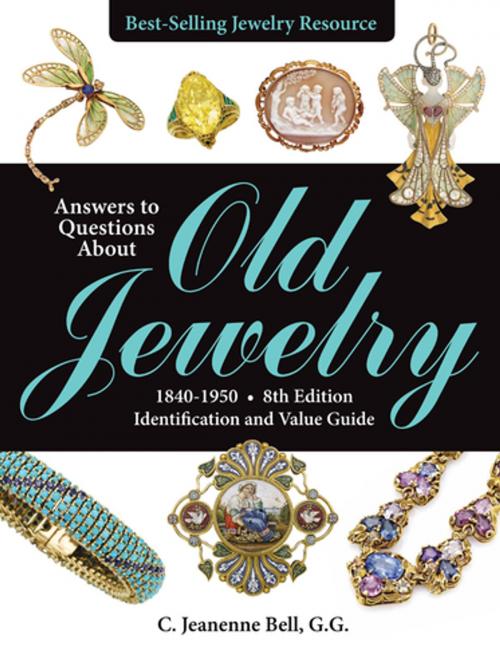 Cover of the book Answers to Questions About Old Jewelry, 1840-1950 by C. Jeanenne Bell, F+W Media