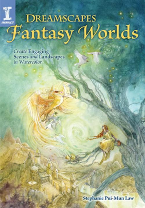 Cover of the book Dreamscapes Fantasy Worlds by Stephanie Pui-Mun Law, F+W Media