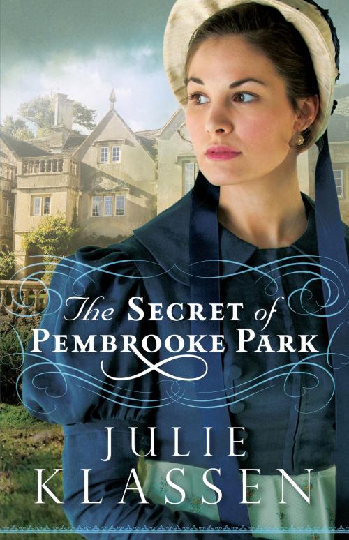 Cover of the book The Secret of Pembrooke Park by Julie Klassen, Baker Publishing Group