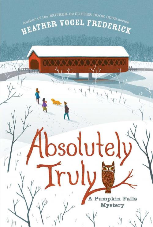 Cover of the book Absolutely Truly by Heather Vogel Frederick, Simon & Schuster Books for Young Readers