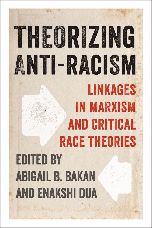 Cover of the book Theorizing Anti-Racism by , University of Toronto Press, Scholarly Publishing Division