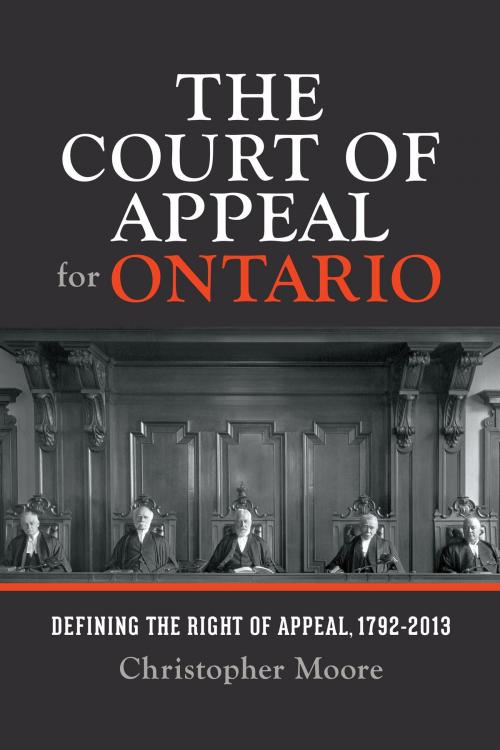Cover of the book The Court of Appeal for Ontario by Christopher Moore, University of Toronto Press, Scholarly Publishing Division