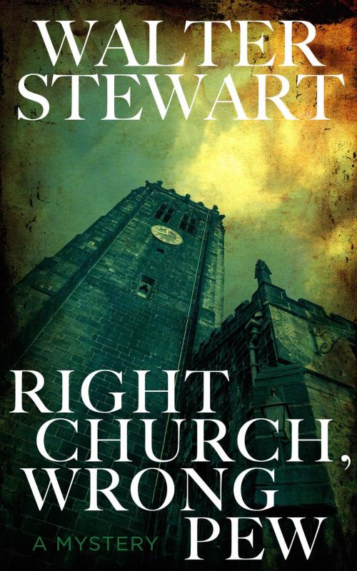 Cover of the book Right Church, Wrong Pew by Walter Stewart, HarperCollins Publishers