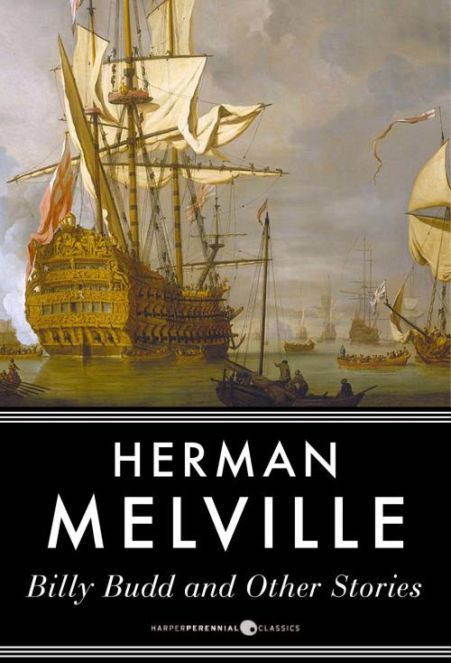 Cover of the book Billy Budd And Other Stories by Herman Melville, HarperPerennial Classics