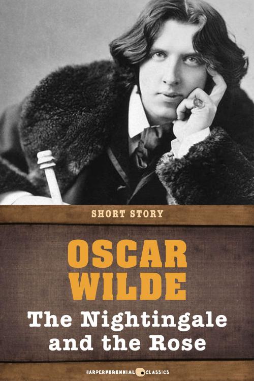 Cover of the book The Nightingale And The Rose by Oscar Wilde, HarperPerennial Classics