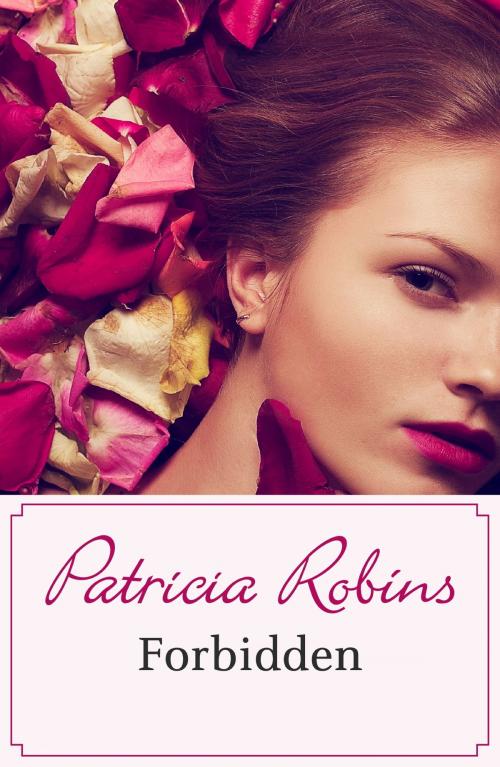 Cover of the book Forbidden by Patricia Robins, Hodder & Stoughton