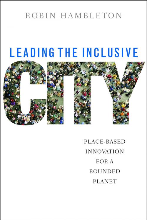 Cover of the book Leading the inclusive city by Hambleton, Robin, Policy Press