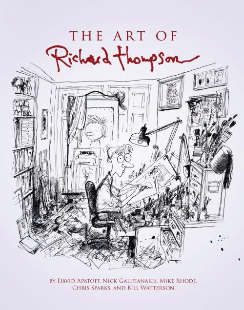 Cover of the book The Art of Richard Thompson by Nick Galifianakis, Bill Watterson, David Apatoff, Andrews McMeel Publishing, LLC