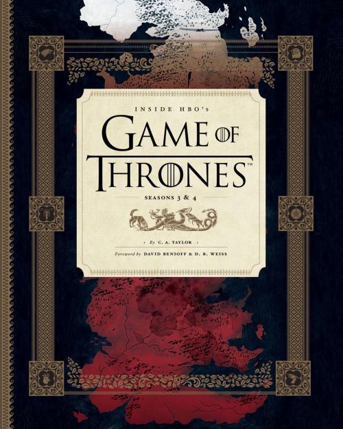 Cover of the book Inside HBO's Game of Thrones by C. A. Taylor, Chronicle Books LLC