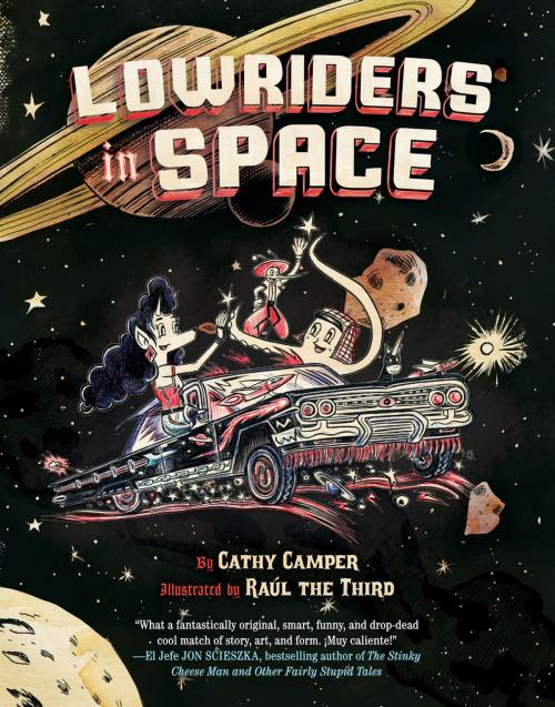 Cover of the book Lowriders in Space by Cathy Camper, Chronicle Books LLC