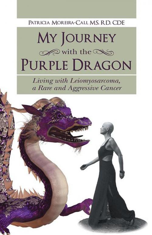 Cover of the book My Journey with the Purple Dragon by Patricia Moreira-Cali, Balboa Press
