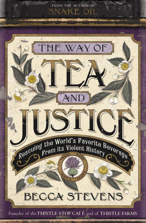 Cover of the book The Way of Tea and Justice by Becca Stevens, FaithWords