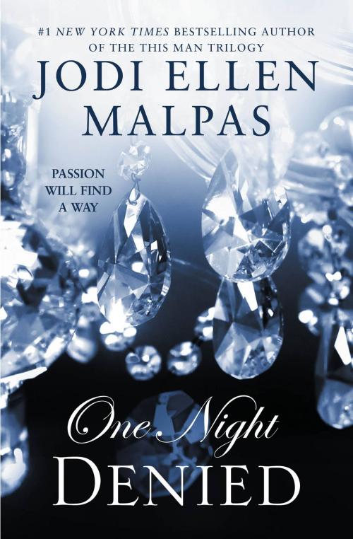 Cover of the book One Night: Denied by Jodi Ellen Malpas, Grand Central Publishing
