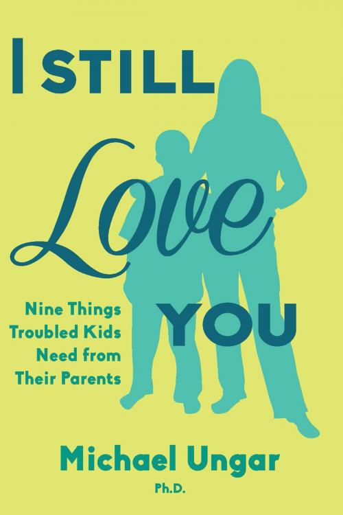 Cover of the book I Still Love You by Michael Ungar, Dundurn